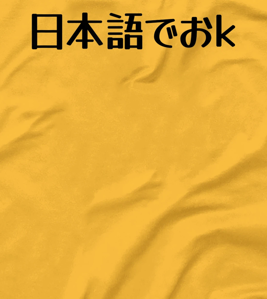 Womens NIHONGO DE OK Japanese Internet Meme, Japan Web Slang Humor T-Shirt, Kid T-Shirt and Women T-Shirt