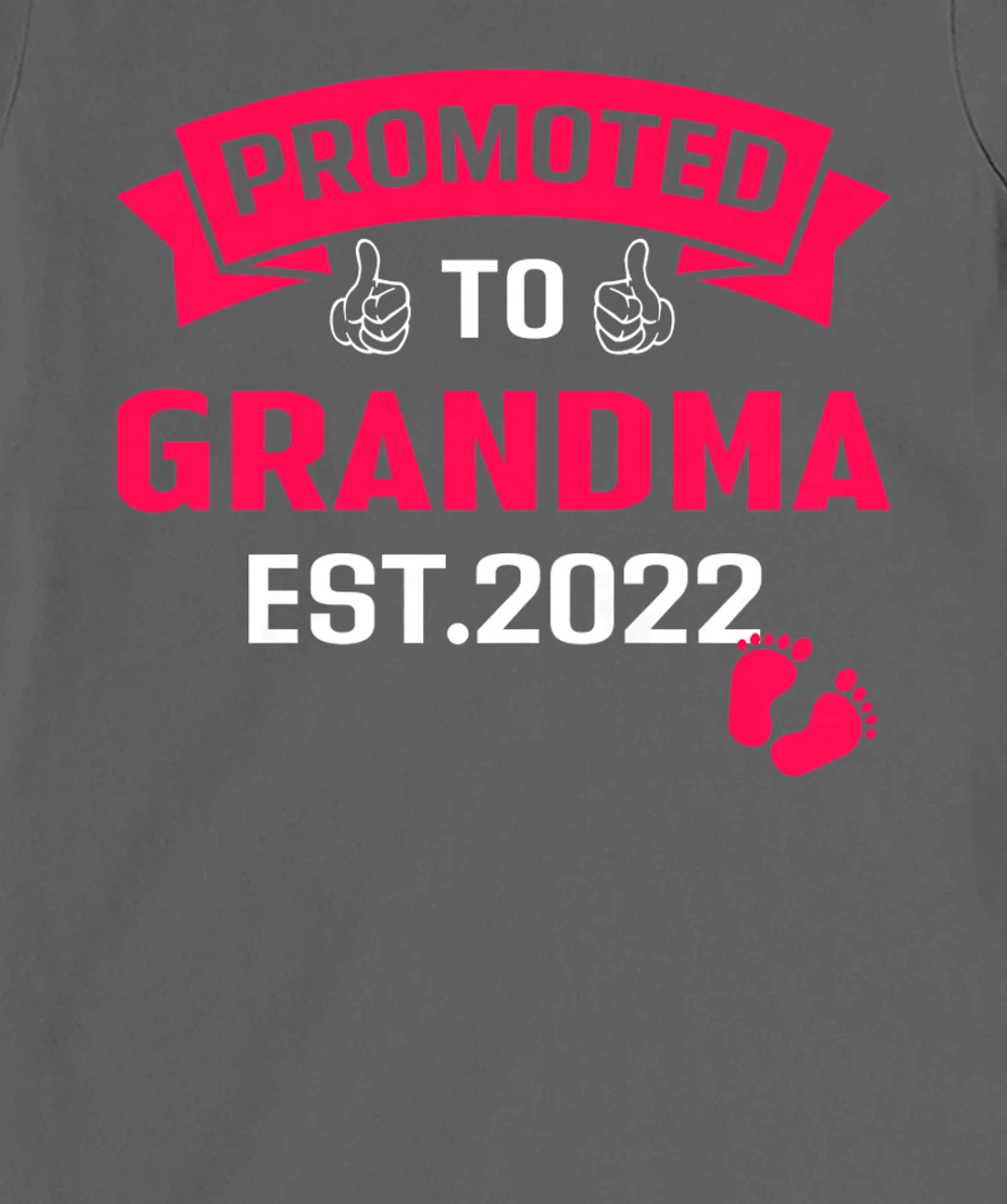 Promoted To Grandma Est. 2022 Funny Pregnancy Announcement T-Shirt, Women T-Shirt