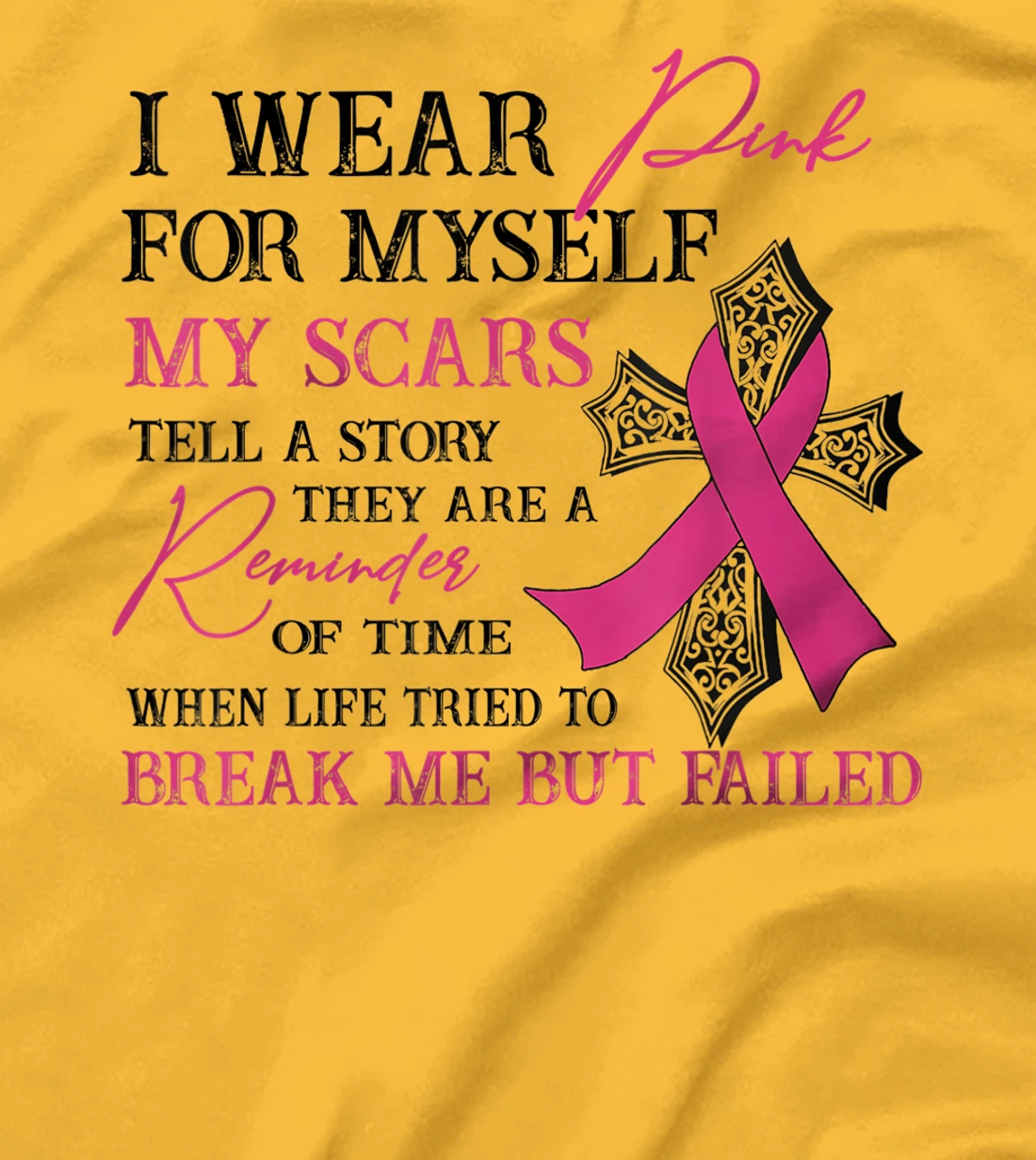 Womens I Wear Pink for Myself My Scars Tell a Story Breast Cancer T-Shirt, Women T-Shirt