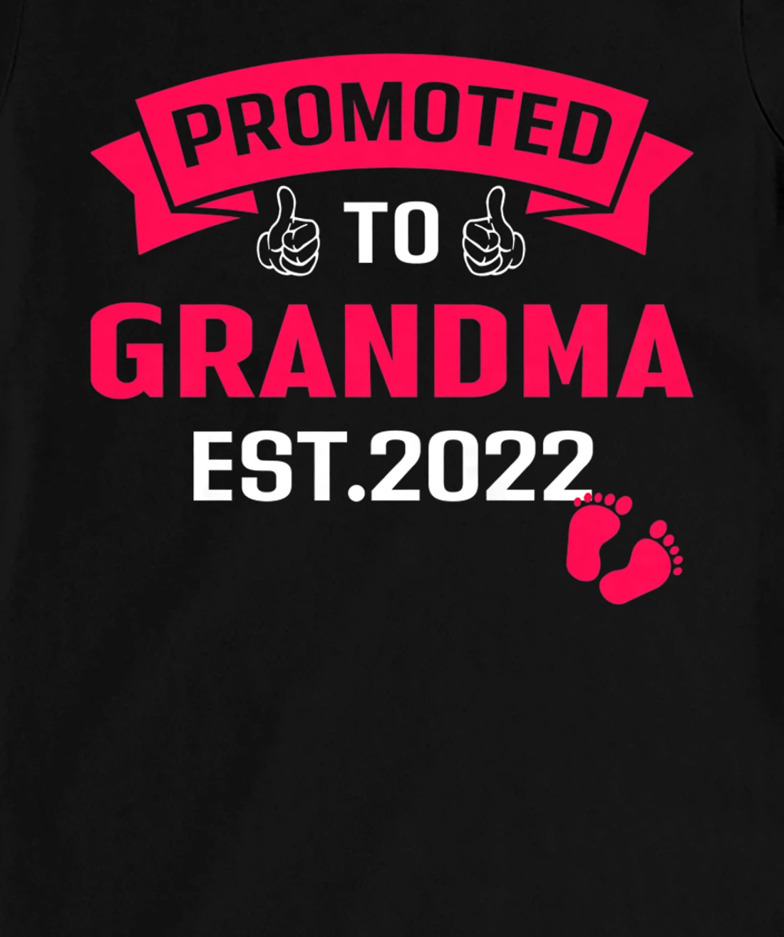 Promoted To Grandma Est. 2022 Funny Pregnancy Announcement T-Shirt, Women T-Shirt