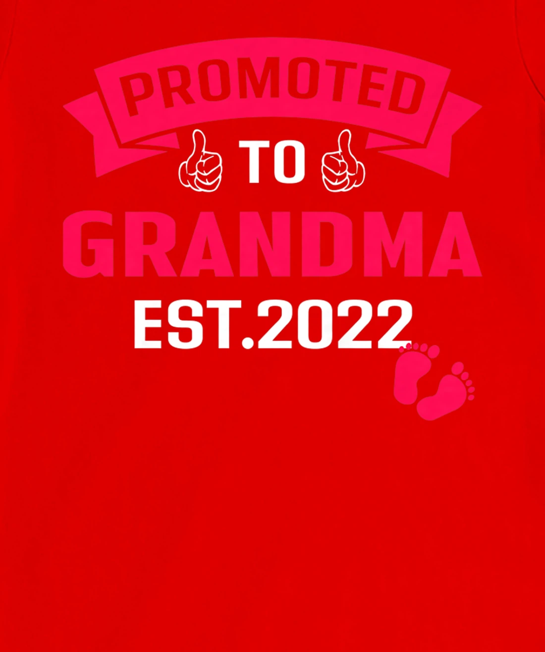 Promoted To Grandma Est. 2022 Funny Pregnancy Announcement T-Shirt, Women T-Shirt