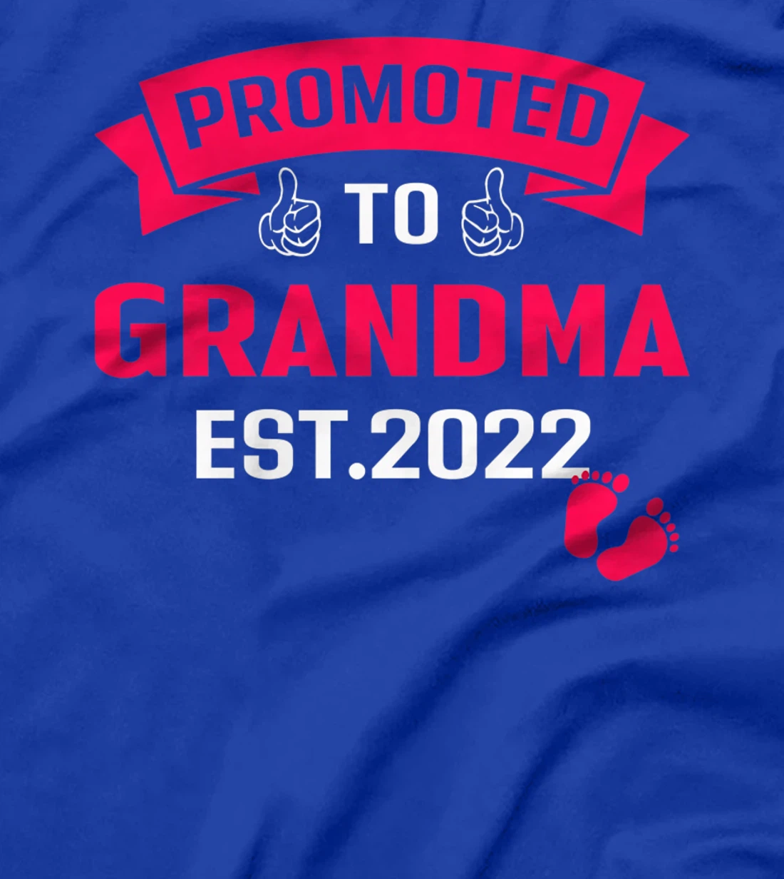 Promoted To Grandma Est. 2022 Funny Pregnancy Announcement T-Shirt, Women T-Shirt