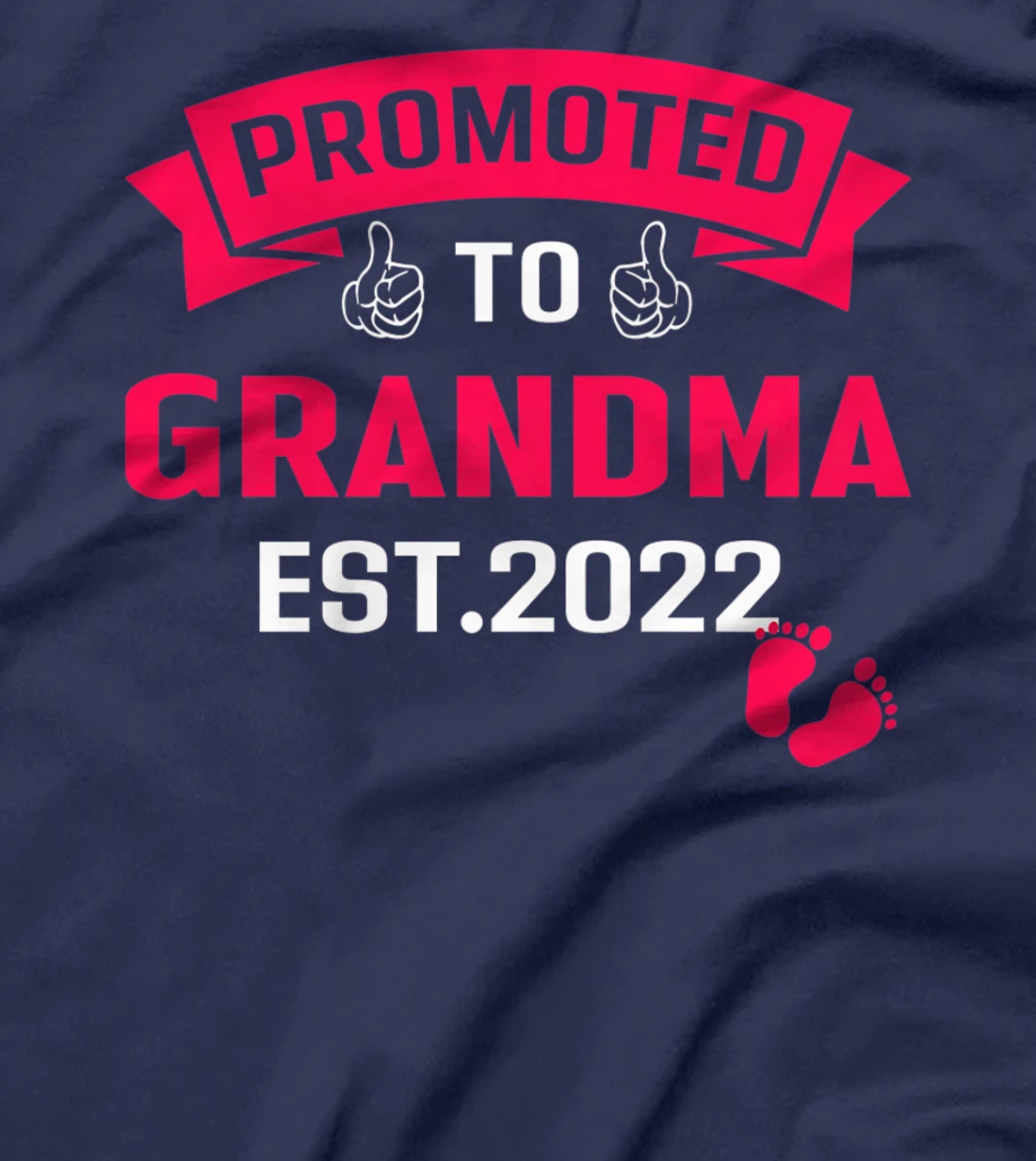 Promoted To Grandma Est. 2022 Funny Pregnancy Announcement T-Shirt, Women T-Shirt