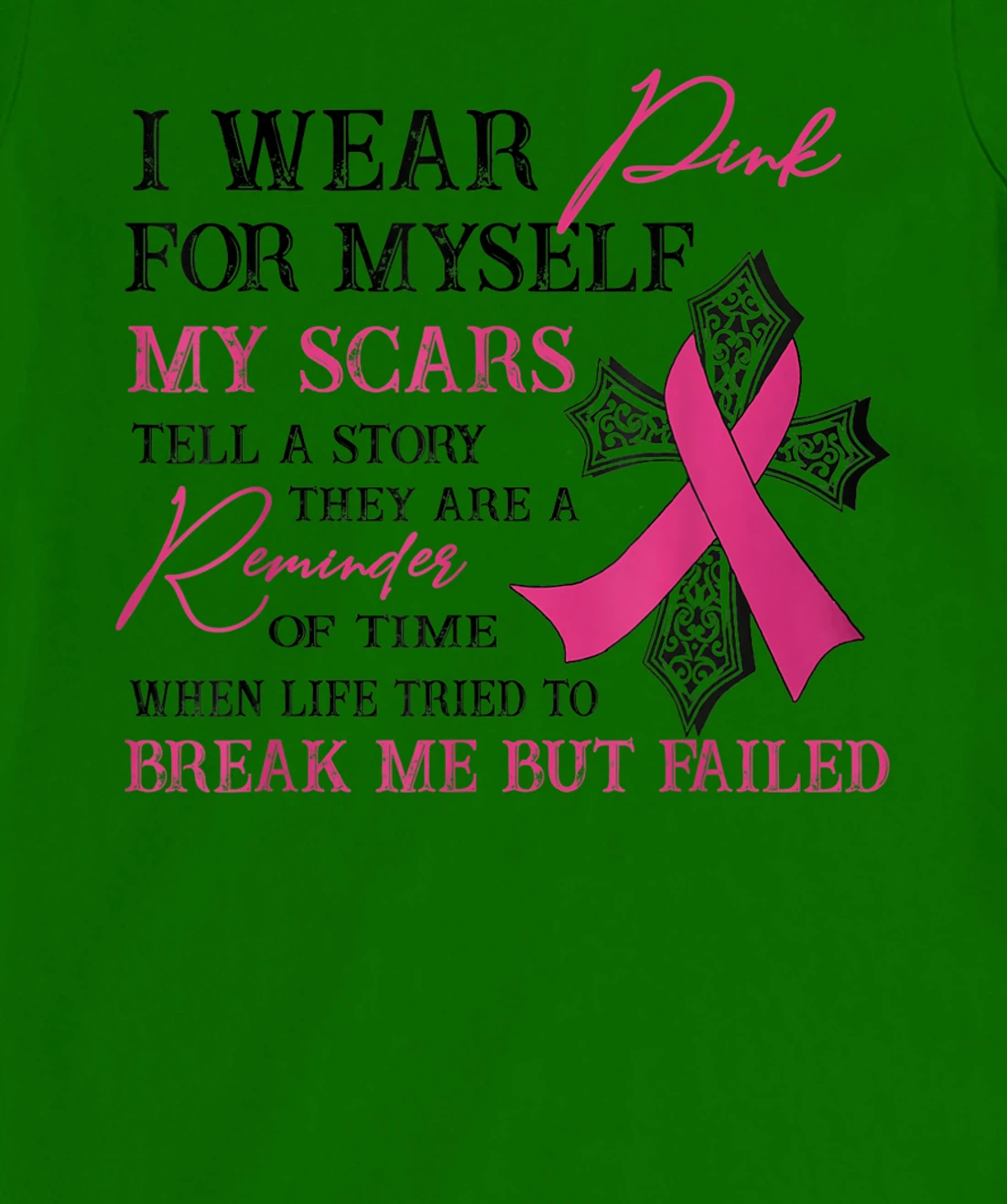 Womens I Wear Pink for Myself My Scars Tell a Story Breast Cancer T-Shirt, Women T-Shirt