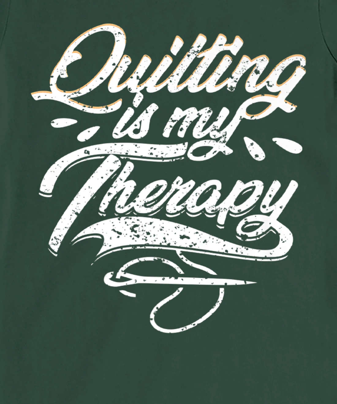 Quilting is My Therapy Funny Quilter T-Shirt, Women T-Shirt