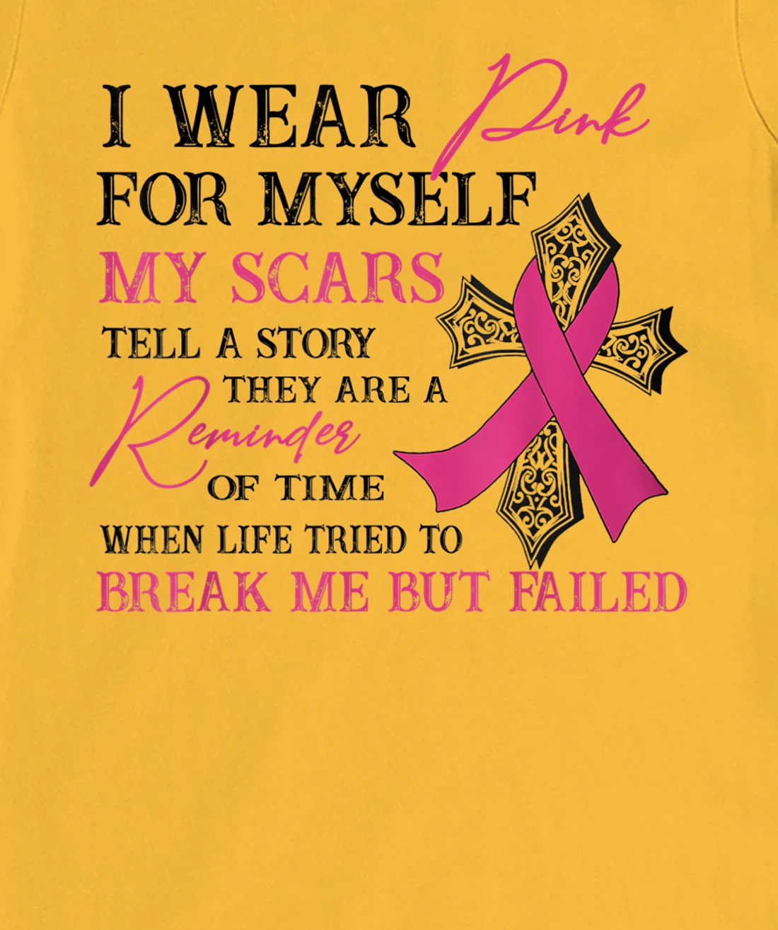 Womens I Wear Pink for Myself My Scars Tell a Story Breast Cancer T-Shirt, Women T-Shirt