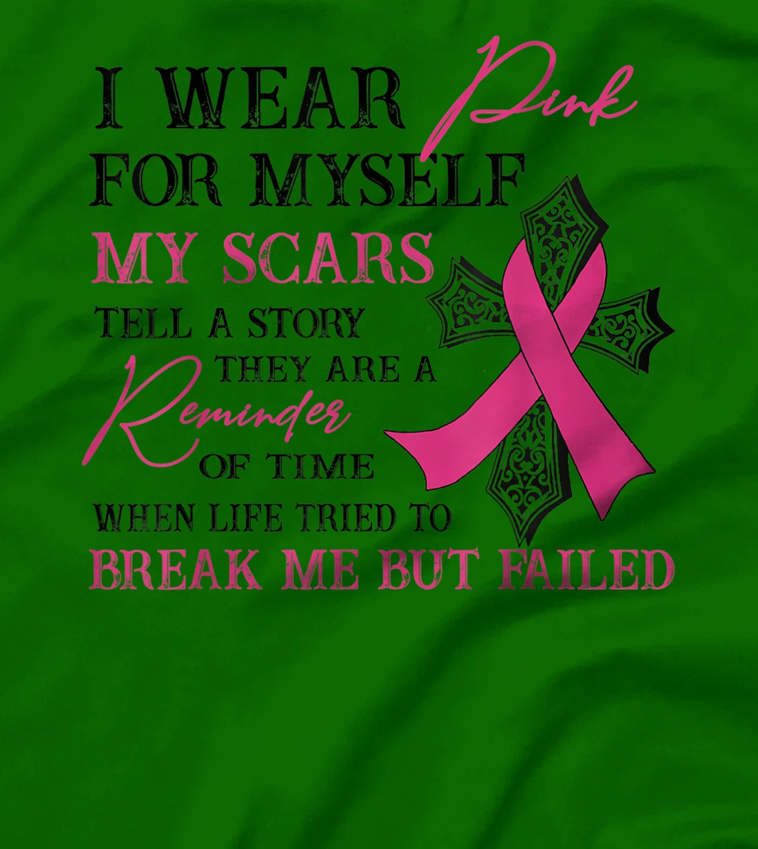 Womens I Wear Pink for Myself My Scars Tell a Story Breast Cancer T-Shirt, Women T-Shirt
