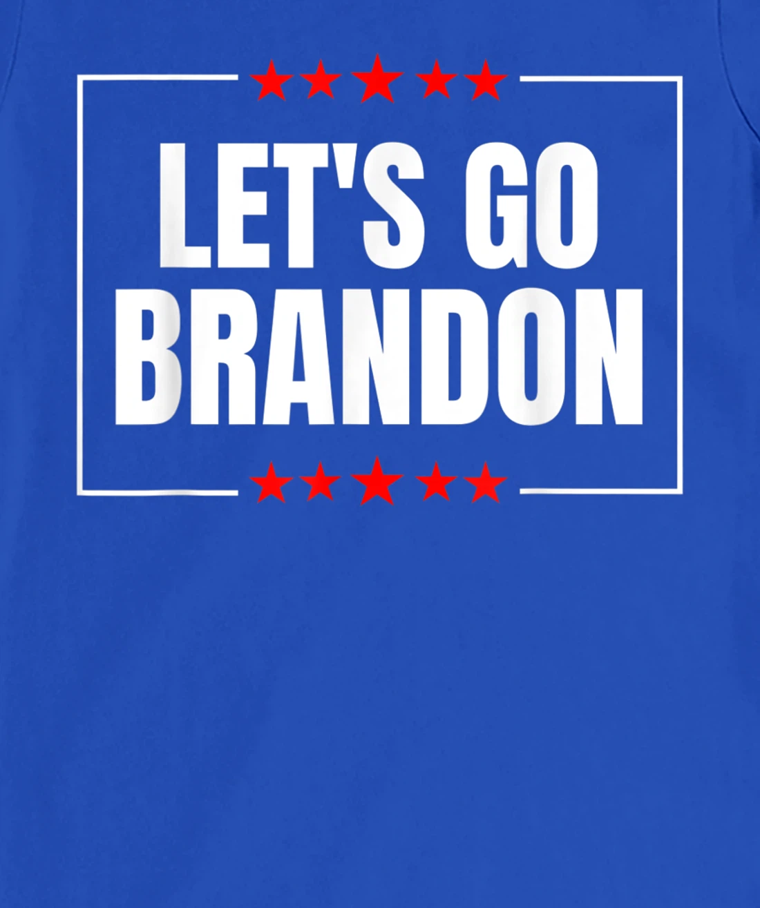 Let's Go Brandon T-Shirt, Women T-Shirt