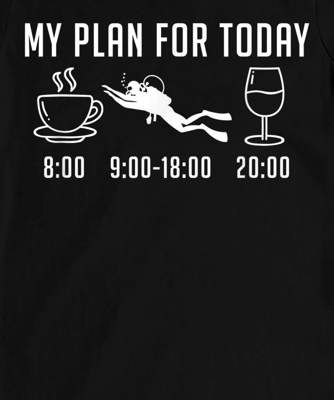 Plan For Today - Scuba Diving Freediving Design Funny Diver T-Shirt, Women T-Shirt