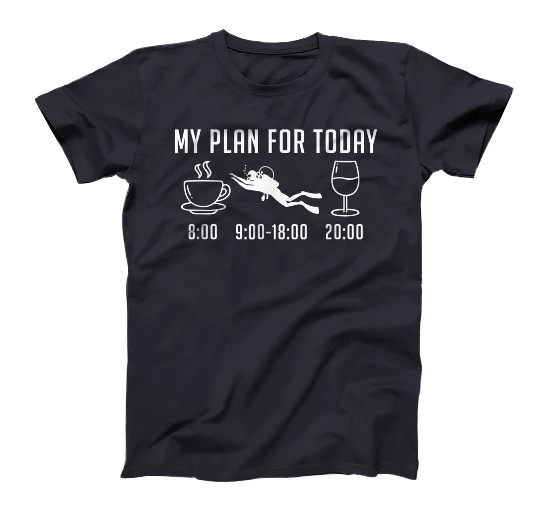 Plan For Today - Scuba Diving Freediving Design Funny Diver T-Shirt, Women T-Shirt