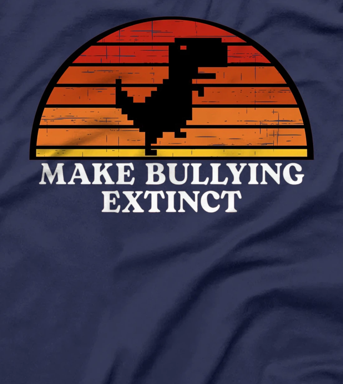 Make Bullying Extinct,We Wear Orange For Unity Day,Dinosaur T-Shirt