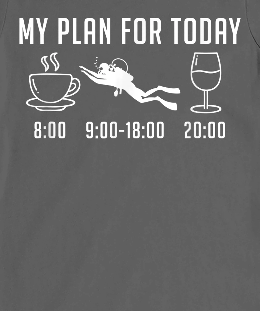 Plan For Today - Scuba Diving Freediving Design Funny Diver T-Shirt, Women T-Shirt