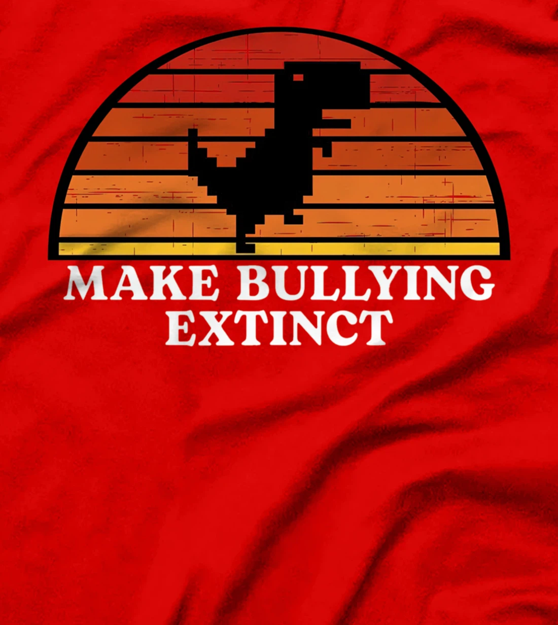 Make Bullying Extinct,We Wear Orange For Unity Day,Dinosaur T-Shirt