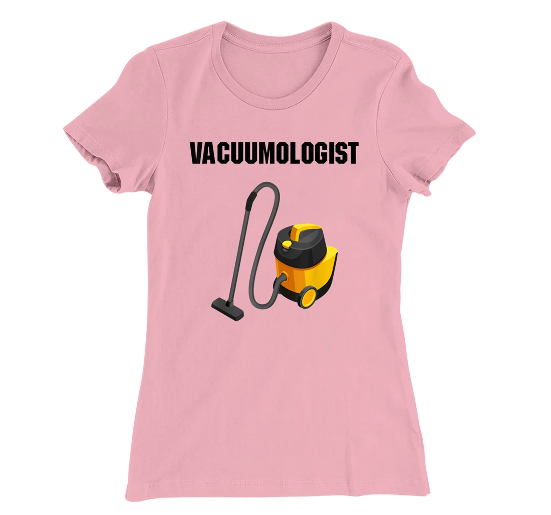 Womens Vacuumologist Tee Vacuums maid housekeeper vacuum Cleaner T-Shirt, Kid T-Shirt and Women T-Shirt