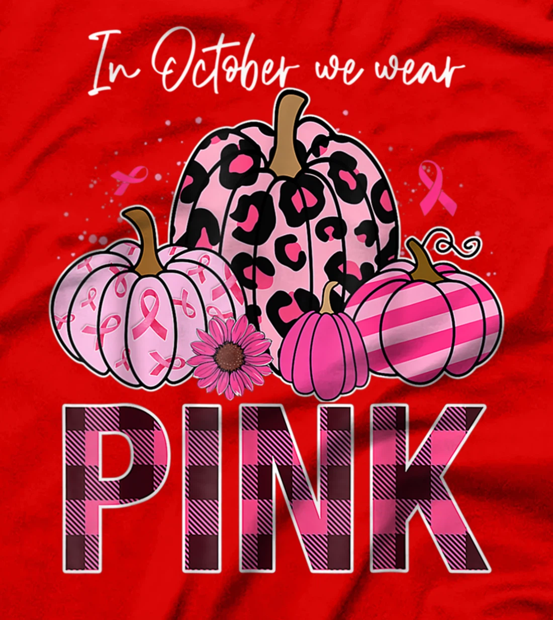 In October We Wear Pink Ribbon Leopard Pumpkin Breast Cancer T-Shirt