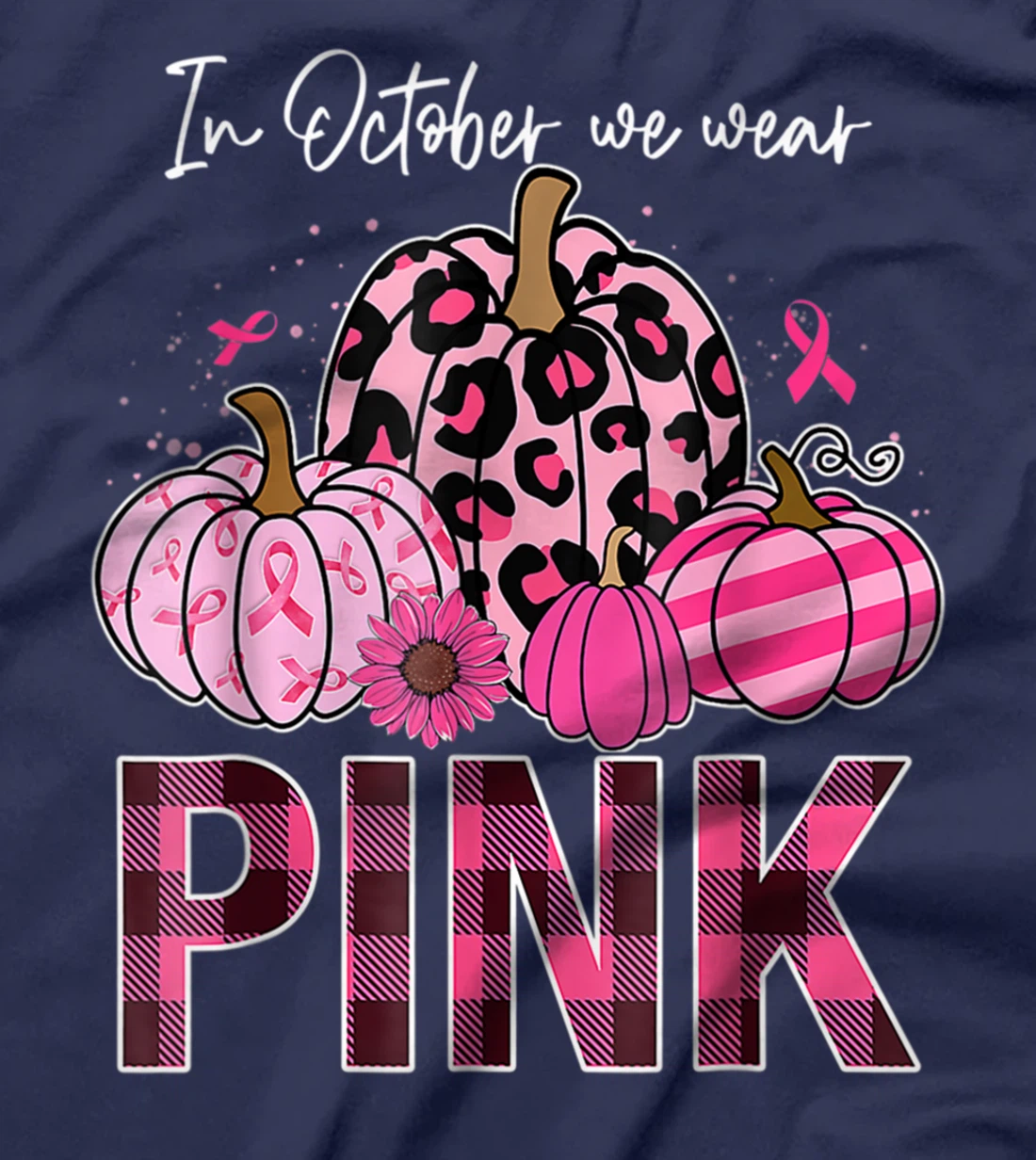In October We Wear Pink Ribbon Leopard Pumpkin Breast Cancer T-Shirt