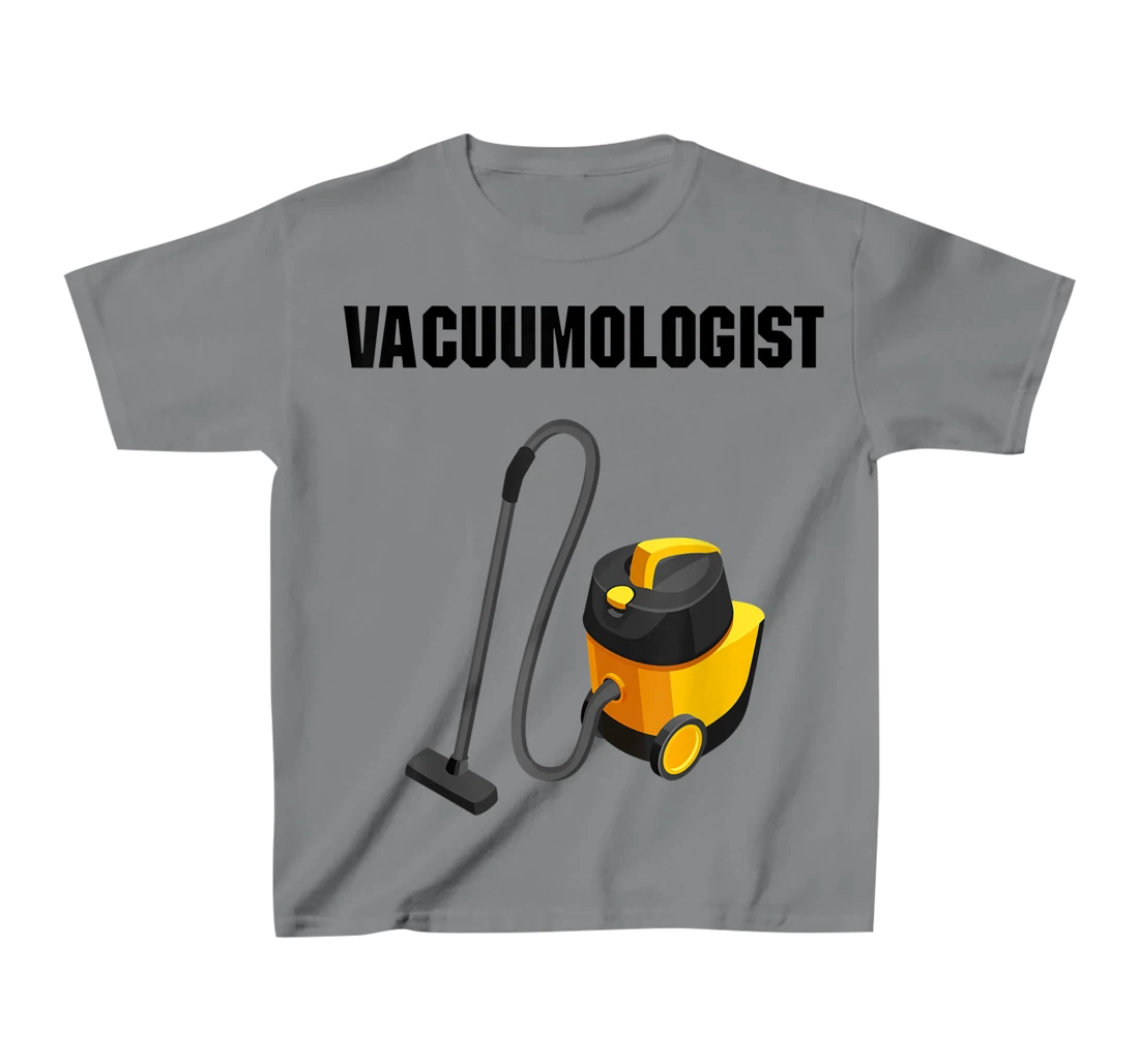 Womens Vacuumologist Tee Vacuums maid housekeeper vacuum Cleaner T-Shirt, Kid T-Shirt and Women T-Shirt