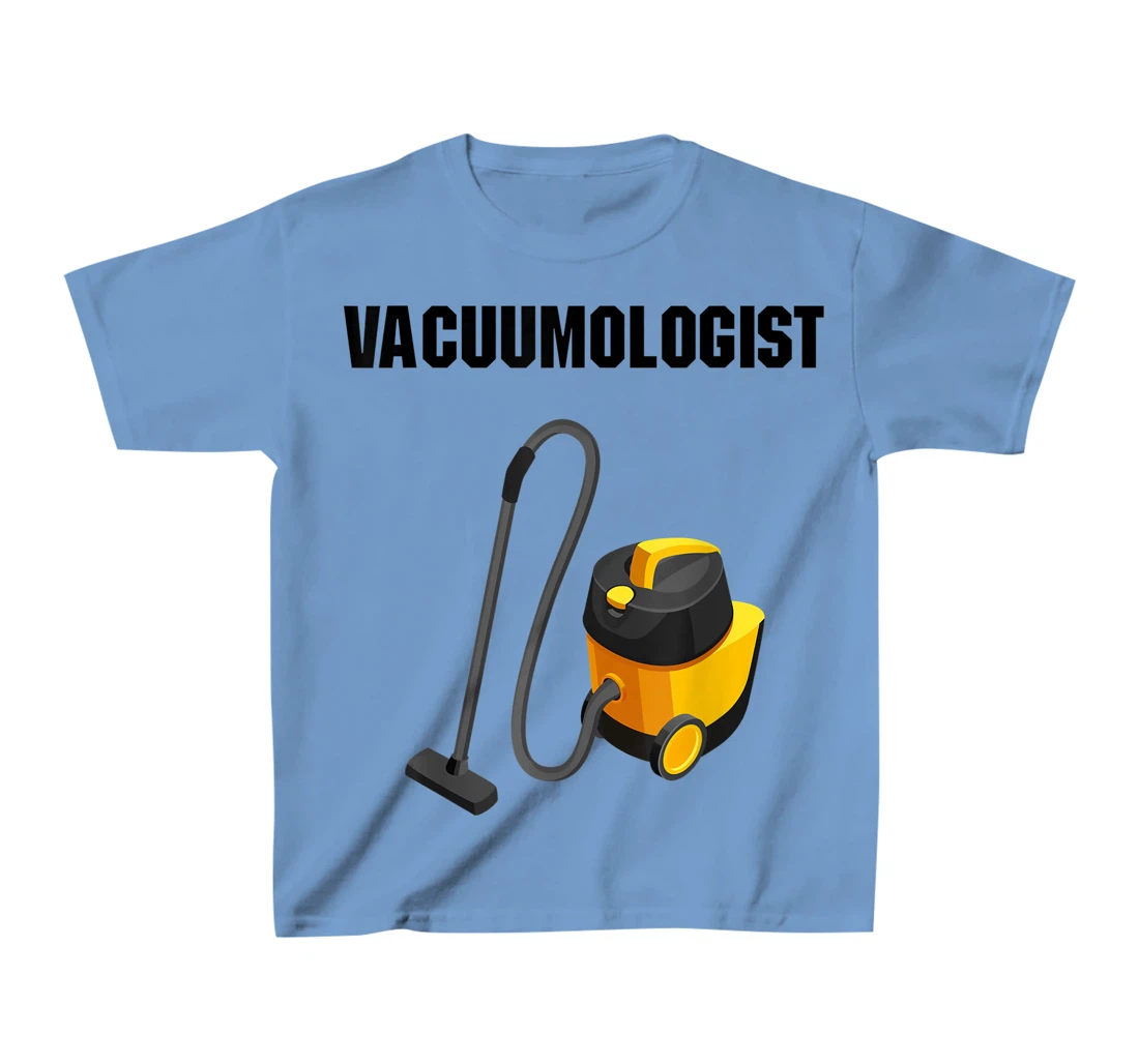 Womens Vacuumologist Tee Vacuums maid housekeeper vacuum Cleaner T-Shirt, Kid T-Shirt and Women T-Shirt