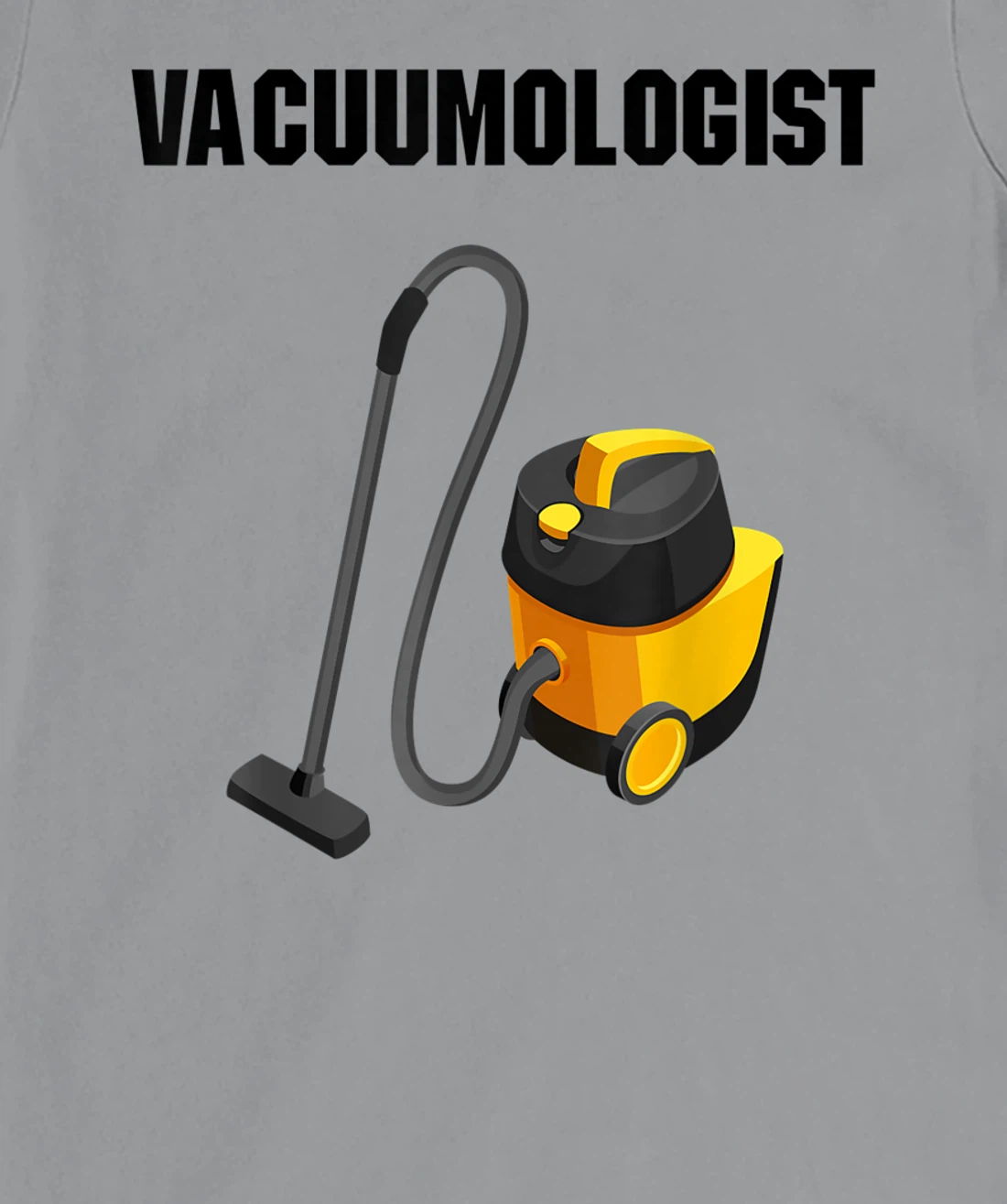 Womens Vacuumologist Tee Vacuums maid housekeeper vacuum Cleaner T-Shirt, Kid T-Shirt and Women T-Shirt