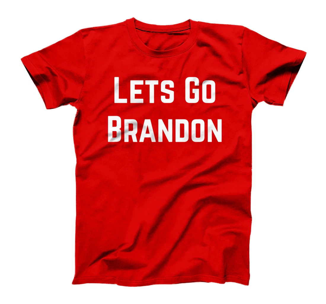 Lets Go Brandon T-Shirt