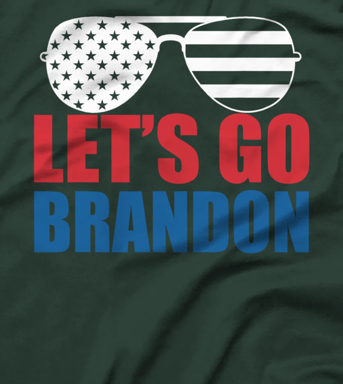 Let's Go Brandon Flag Sunglasses Funny Anti Biden T-Shirt