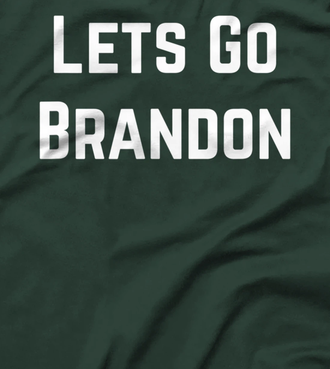 Lets Go Brandon T-Shirt
