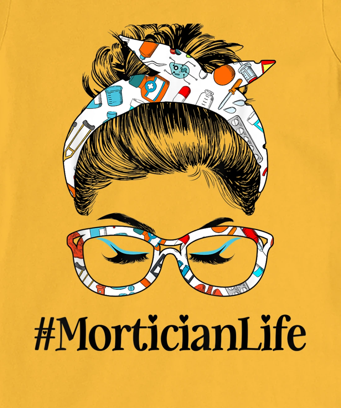 Womens Mortician Life Messy Hair Woman Bun Healthcare worker T-Shirt, Women T-Shirt