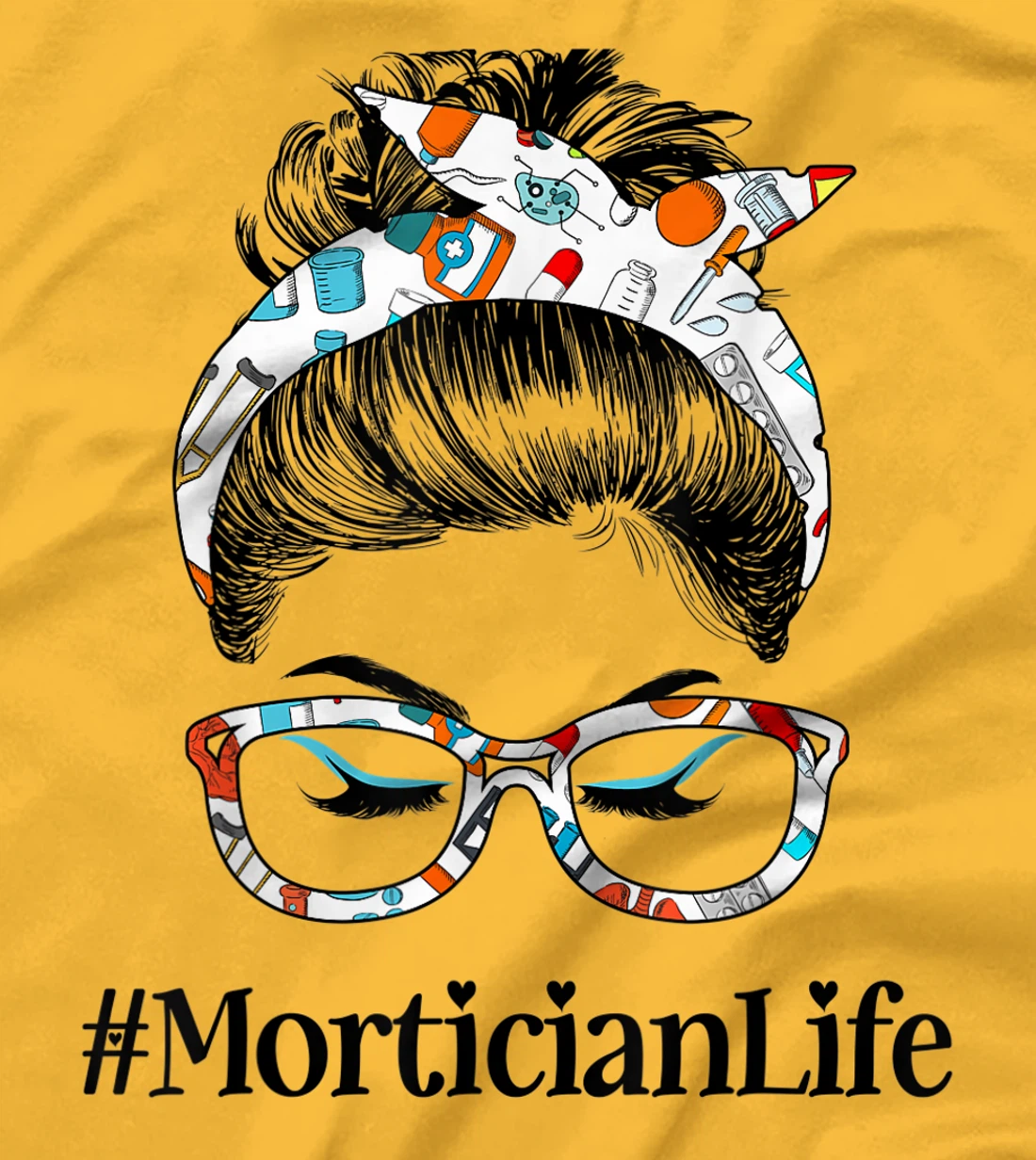 Womens Mortician Life Messy Hair Woman Bun Healthcare worker T-Shirt, Women T-Shirt