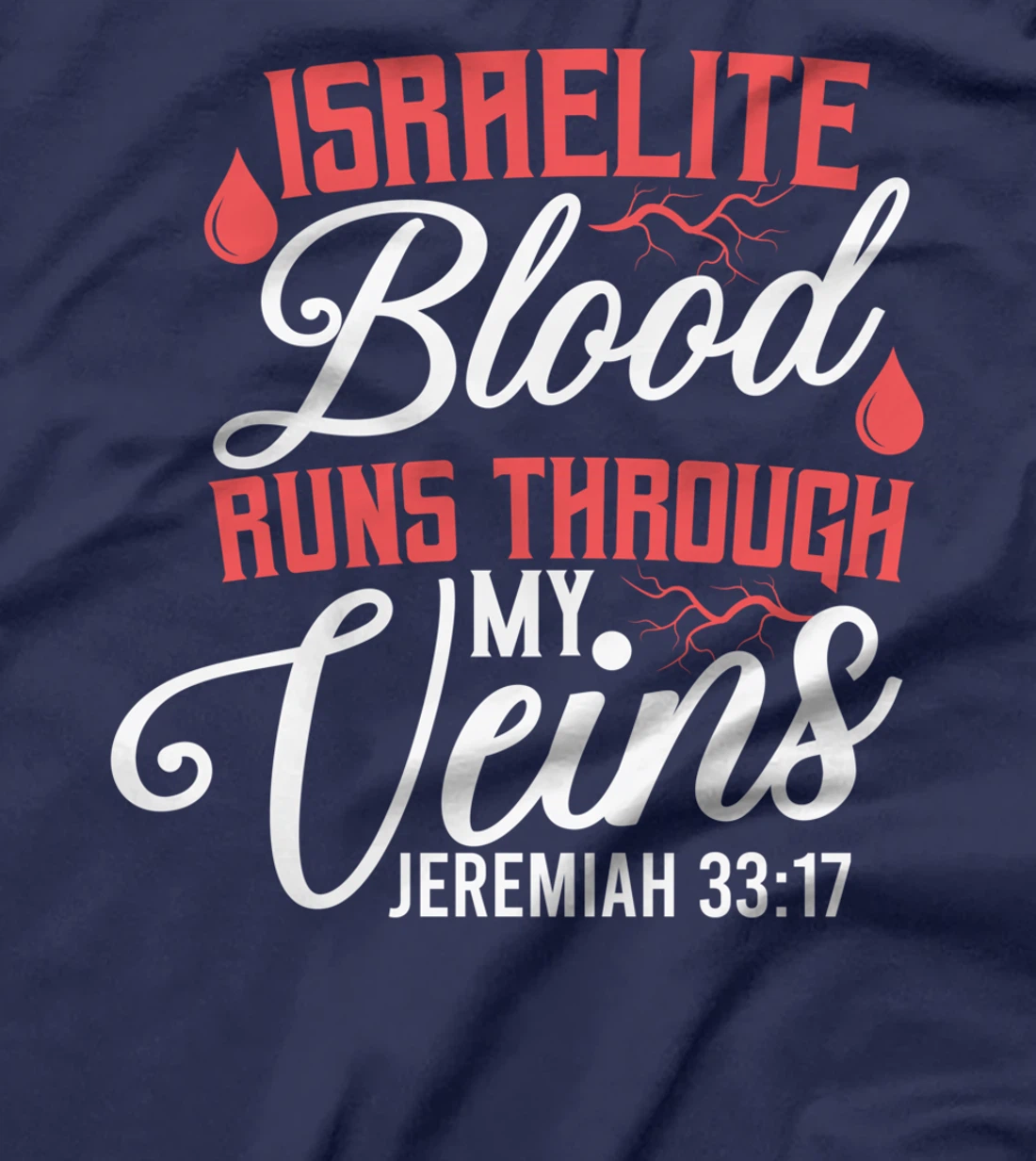 Israelite Blood Runs Through My Veins Jewish Roots Israel T-Shirt
