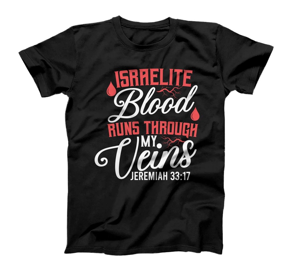 Israelite Blood Runs Through My Veins Jewish Roots Israel T-Shirt