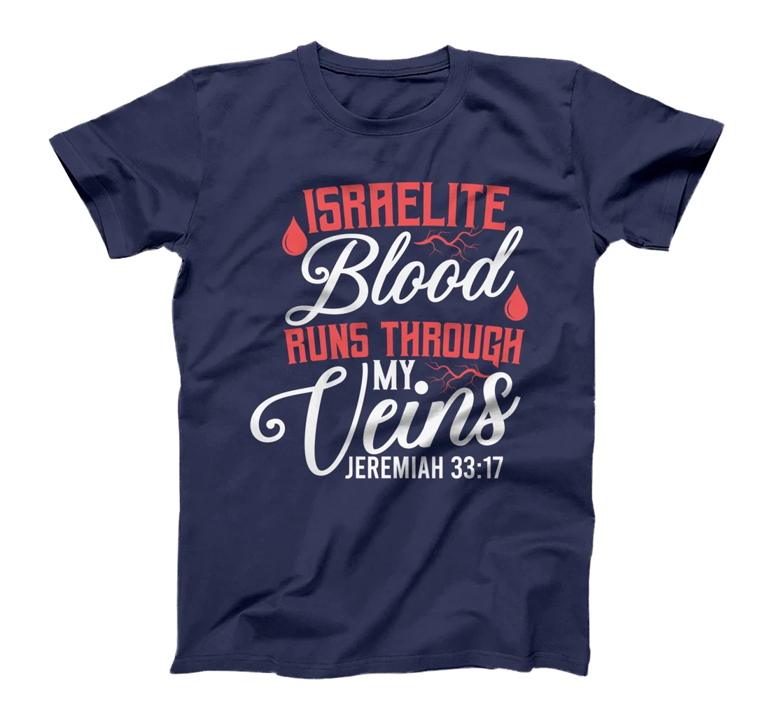 Israelite Blood Runs Through My Veins Jewish Roots Israel T-Shirt
