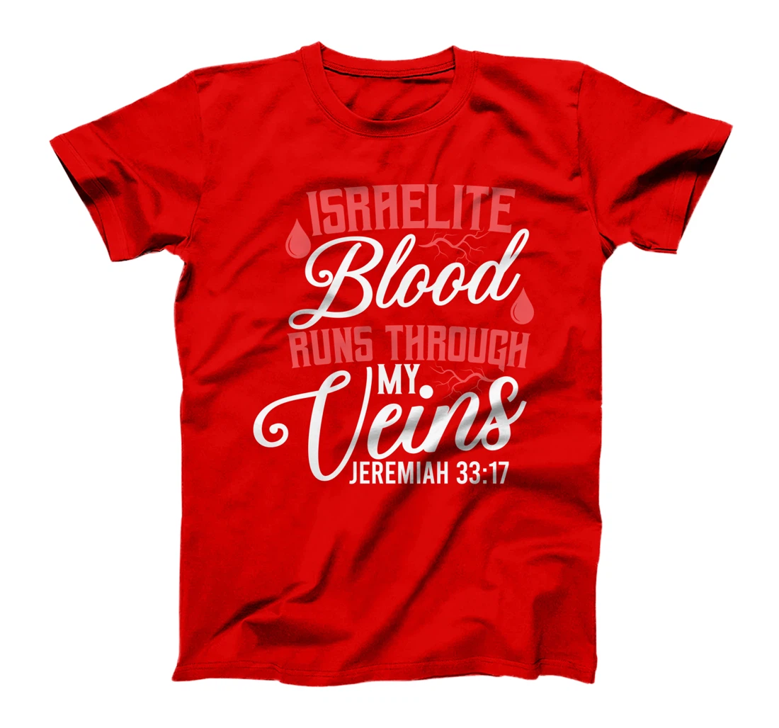 Israelite Blood Runs Through My Veins Jewish Roots Israel T-Shirt