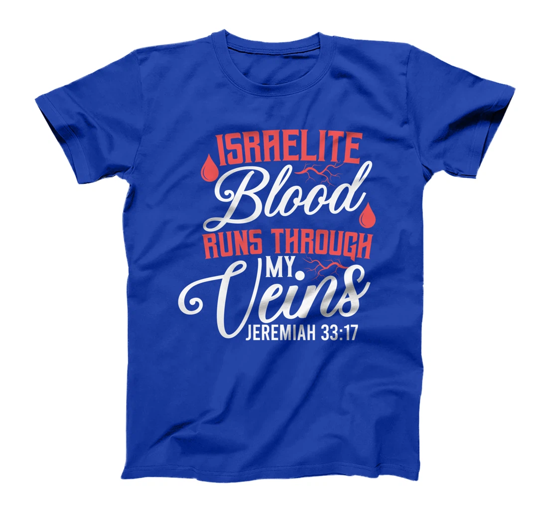 Israelite Blood Runs Through My Veins Jewish Roots Israel T-Shirt