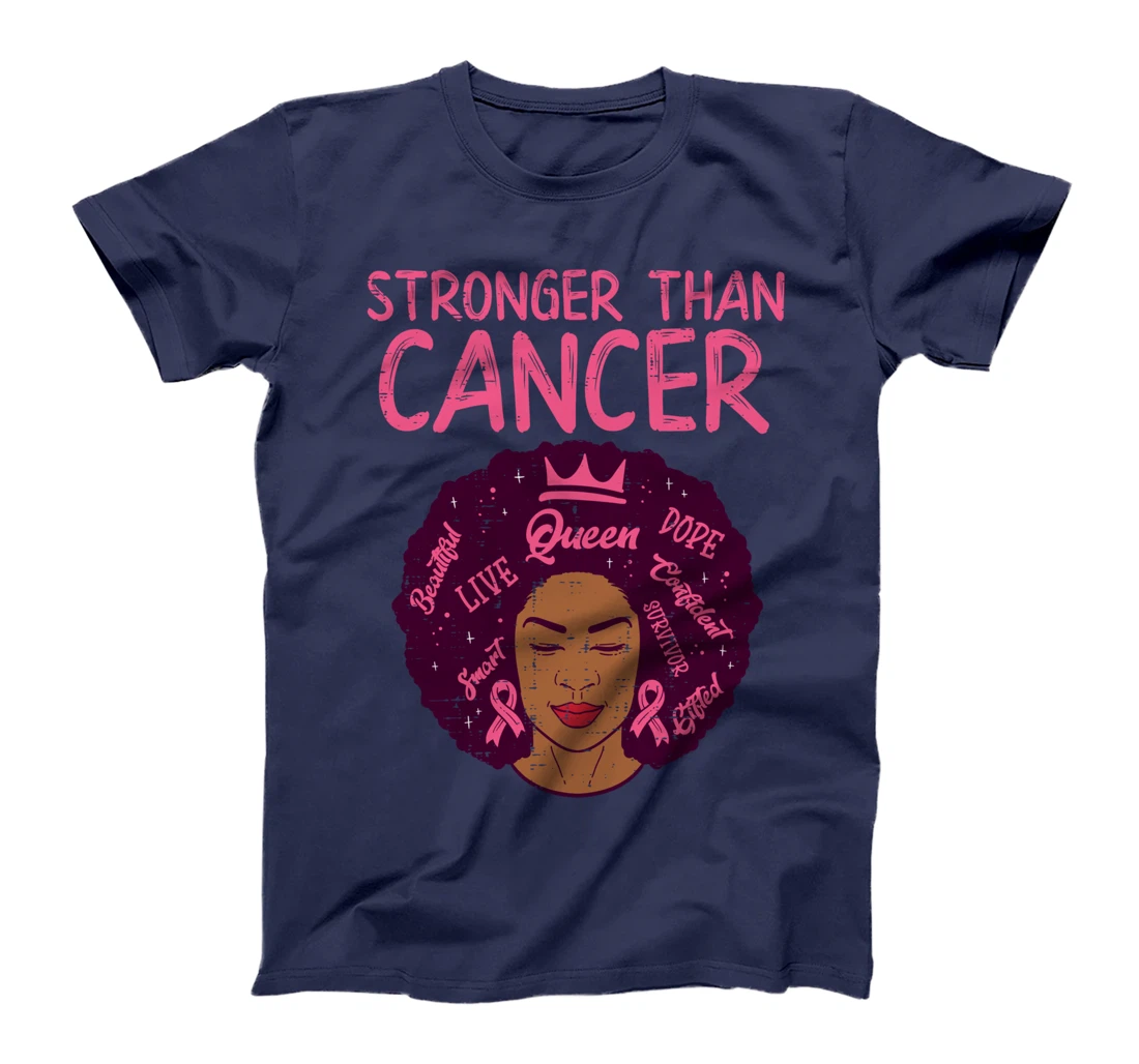 Stronger Than Breast Cancer Black Women Melanin Afro African T-Shirt
