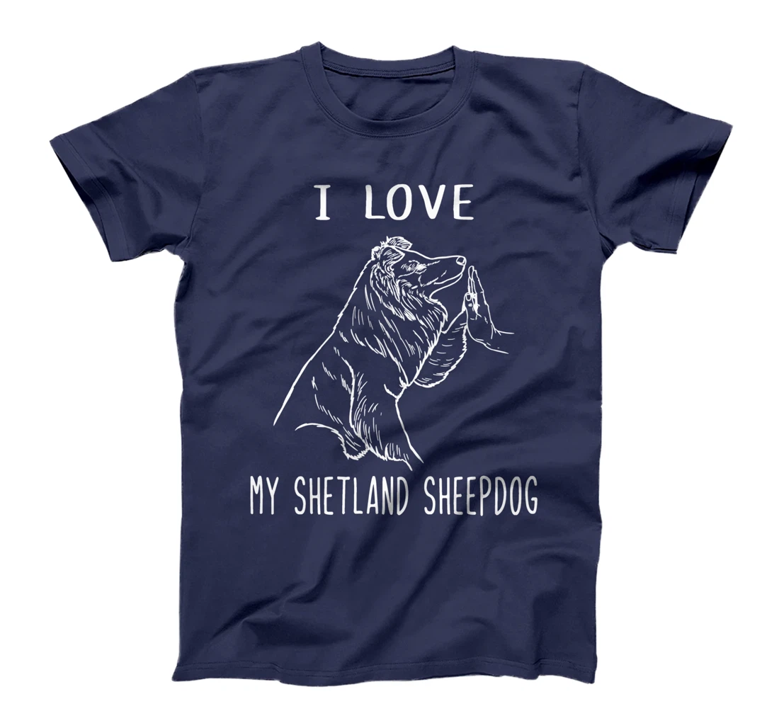 I Love My Shetland Sheepdog Mom Dog Shetland Sheepdog T-Shirt