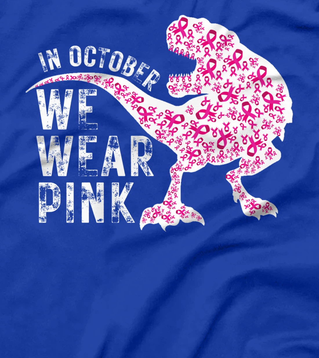 In October We Wear Pink Breast Cancer Awareness Warrior Trex T-Shirt