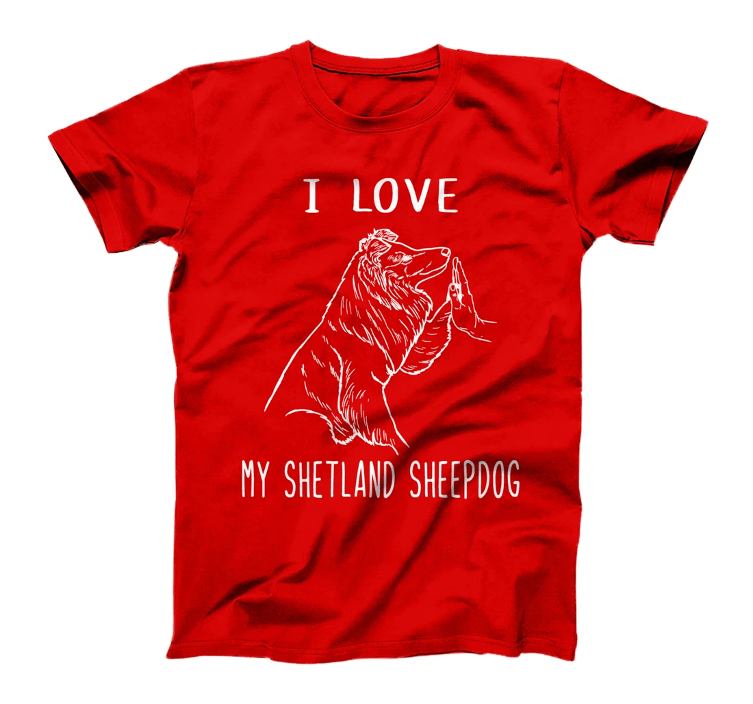 I Love My Shetland Sheepdog Mom Dog Shetland Sheepdog T-Shirt