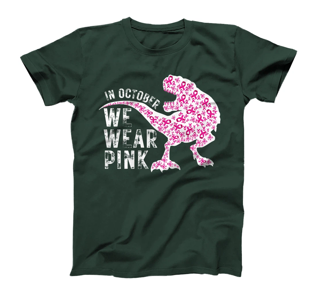 In October We Wear Pink Breast Cancer Awareness Warrior Trex T-Shirt