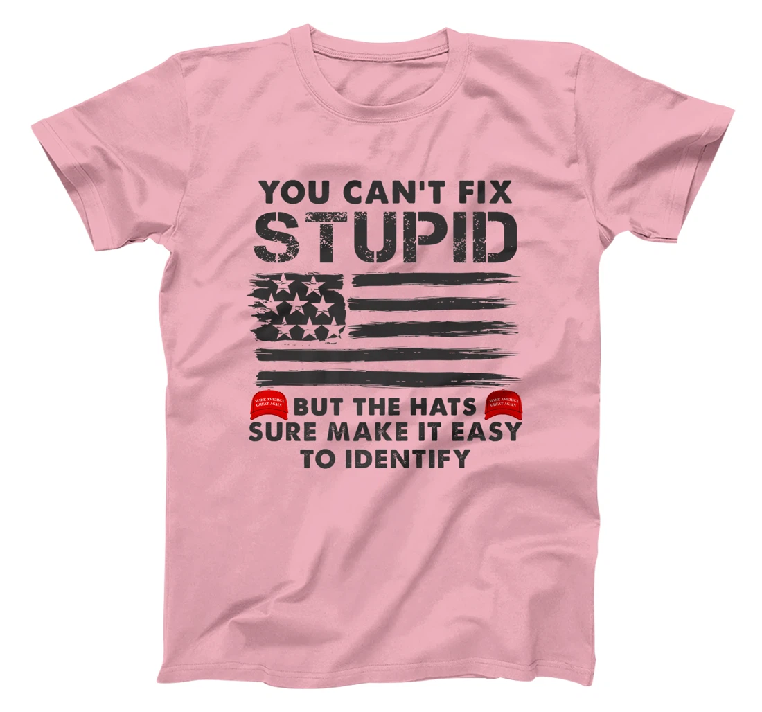 Womens You Can't Fix Stupid But The Hats Sure Make It Funny Costume T-Shirt, Women T-Shirt