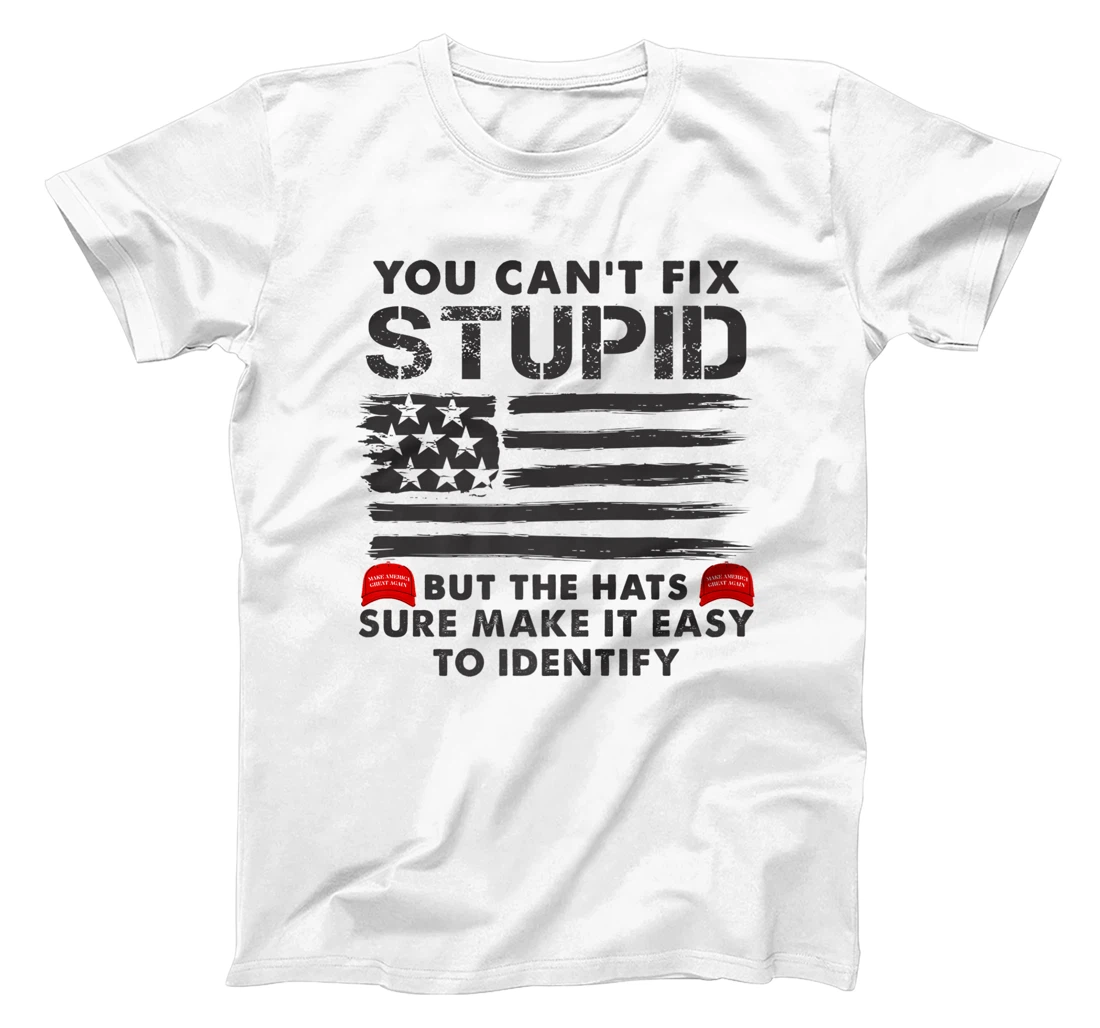 Womens You Can't Fix Stupid But The Hats Sure Make It Funny Costume T-Shirt, Women T-Shirt
