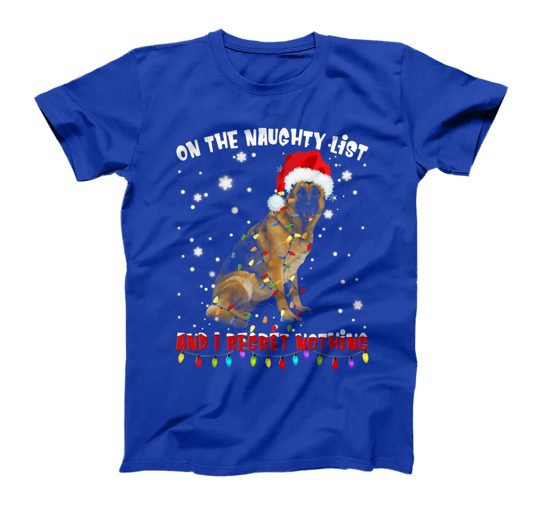 On The Naughty List And I Regret Nothing German Shepherd T-Shirt
