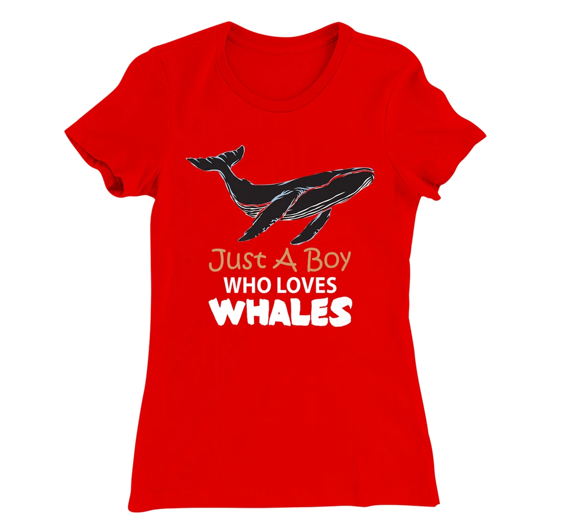 Just a Boy Who Loves Whales Tee Lovers T-Shirt, Women T-Shirt