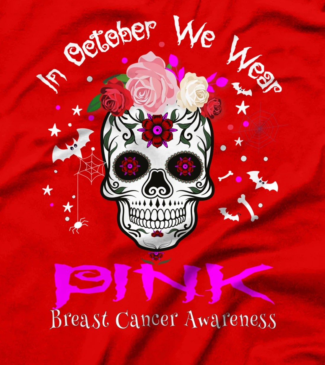 Sugar Skull In October We Wear Pink Breast Cancer Awareness T-Shirt