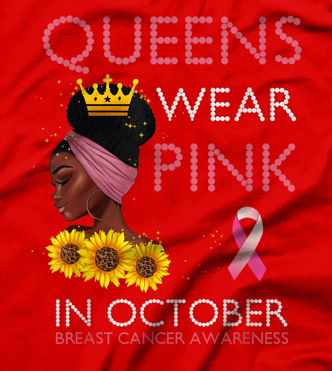 Queens Wear Pink In October Ribbon Breast Cancer Awareness T-Shirt, Women T-Shirt