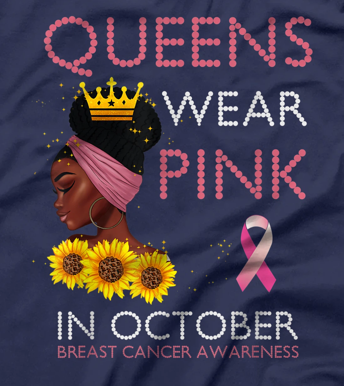 Queens Wear Pink In October Ribbon Breast Cancer Awareness T-Shirt, Women T-Shirt