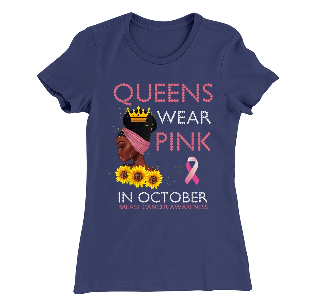 Queens Wear Pink In October Ribbon Breast Cancer Awareness T-Shirt, Women T-Shirt