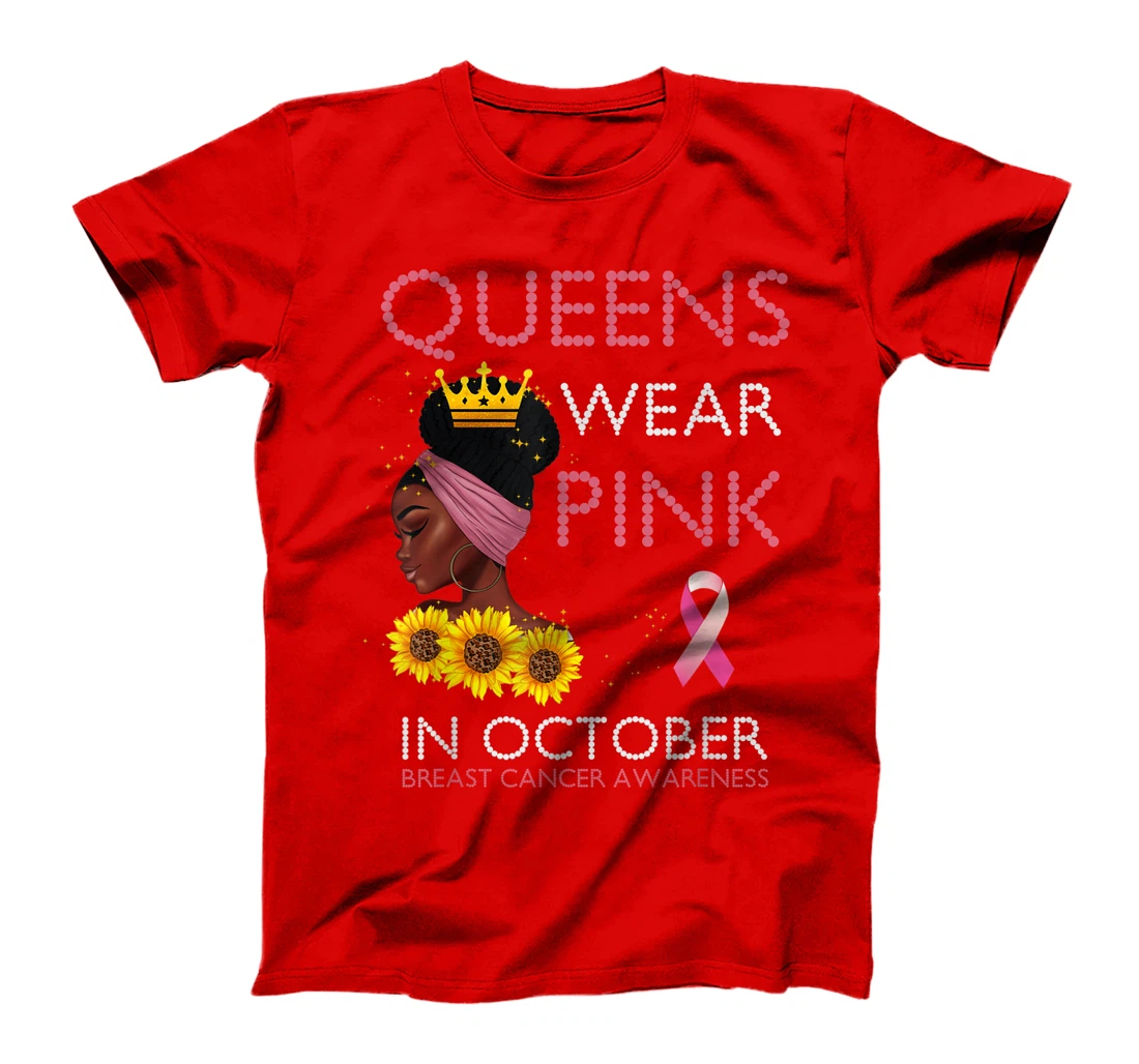 Queens Wear Pink In October Ribbon Breast Cancer Awareness T-Shirt, Women T-Shirt
