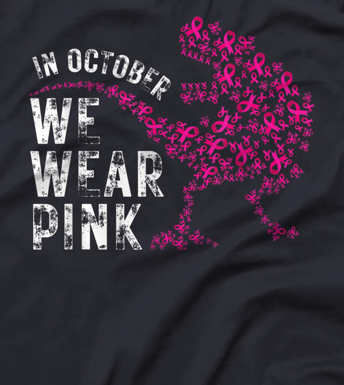 In October We Wear Pink Breast Cancer Awareness Warrior Trex T-Shirt, Kid T-Shirt and Women T-Shirt