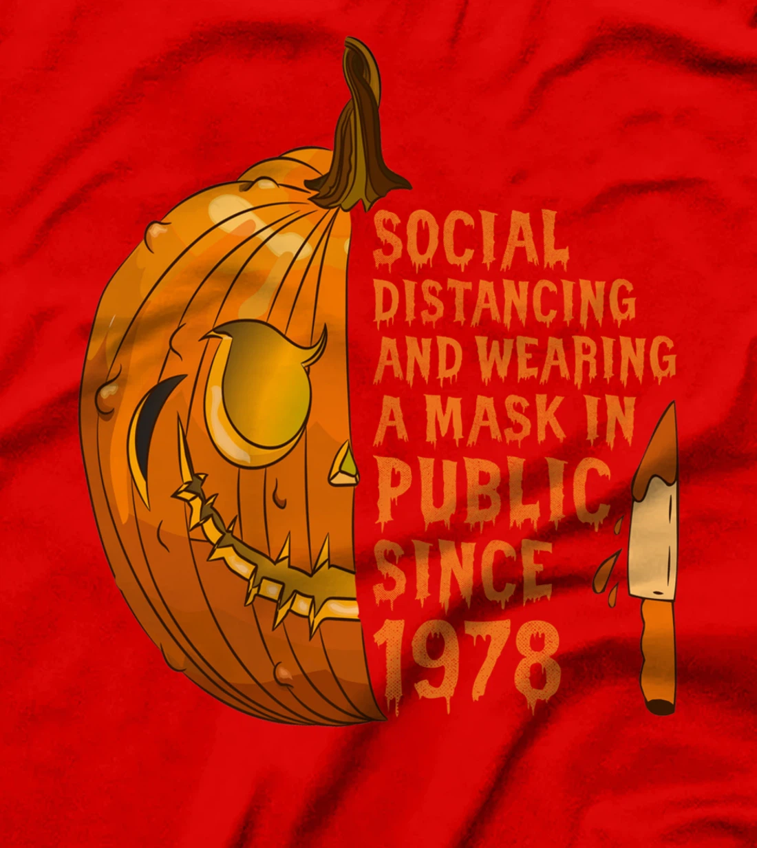 Social Distancing And Wearing A Mask In Public Since 1978 T-Shirt