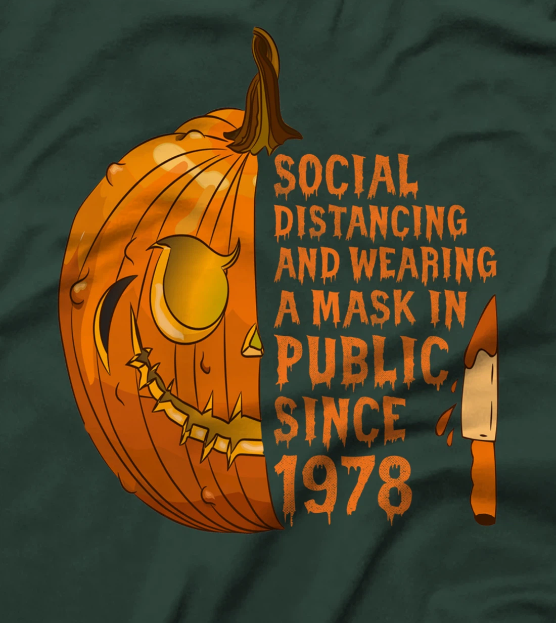 Social Distancing And Wearing A Mask In Public Since 1978 T-Shirt